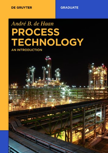 Process Technology An Introduction De Gruyter Textbook Andre B Haan
