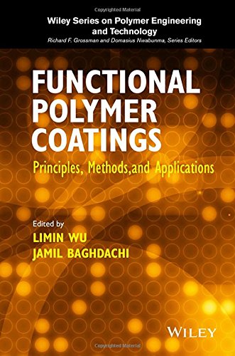 Functional Polymer Coatings Principles Methods And Applications 1st Edition Limin Wu