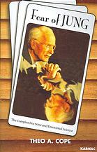 Fear Of Jung The Complex Doctrine And Emotional Science Cope