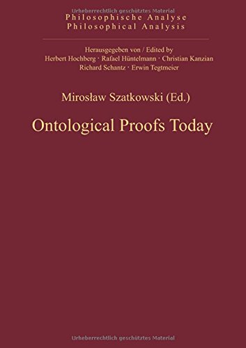 Ontological Proofs Today Miroslaw Szatkowski