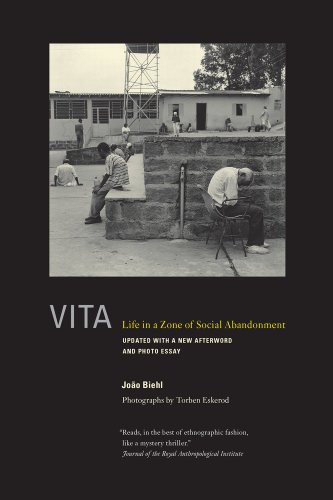 Vita Life In A Zone Of Social Abandonment First Edition Updated With A New Afterword And Photo Essay Joo Biehl
