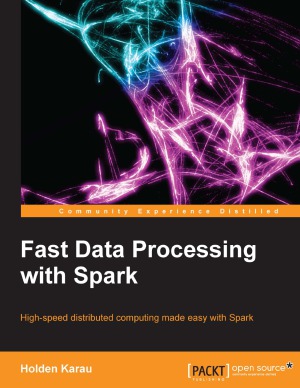 Fast Data Processing With Spark Holden Karau