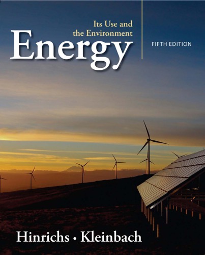 Energy Its Use And The Environment Roger A Hinrichs Merlin H Kleinbach