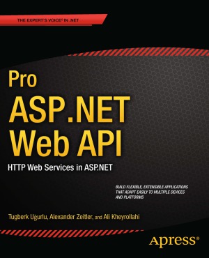 Pro Aspnet Web Api Http Web Services In Aspnet Ugurlu T Zeitler A