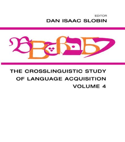 The Crosslinguistic Study Of Language Acquisition Volume 4 1st Edition Dan Isaac Slobin Editor