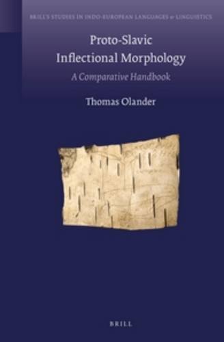 Protoslavic Inflectional Morphology A Comparative Handbook Bilingual Thomas Olander