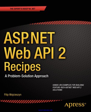 Aspnet Web Api 2 Recipes A Problemsolution Approach Filip Wojcieszyn