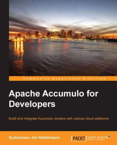 Apache Accumulo For Developers Gumundur Jn Halldrsson