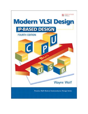 Modern Vlsi Design Ipbased Design Wayne Wolf