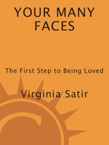 Your Many Faces The First Step To Being Loved 3rd Revised Edition Virginia Satir