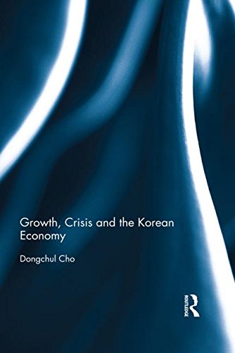Growth Crisis And The Korean Economy Dongchul Cho