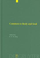 Common To Body And Soul Philosophical Approaches To Explaining Living Behaviour In Grecoroman Antiquity King