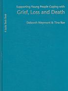 Supporting Young People Coping With Grief Loss And Death Rae