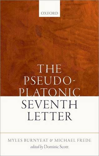 The Pseudoplatonic Seventh Letter 1st Edition Myles Burnyeat