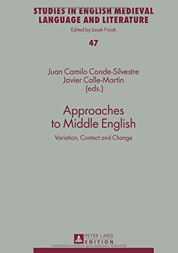 Approaches To Middle English Variation Contact And Change Juan Camilo Condesilvestre