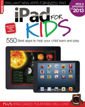 Ipad For Kids Megabook 2013 550 Best Apps To Help Your Child Learn And Play
