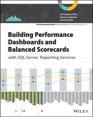 Building Performance Dashboards And Balanced Scorecards With Sql Server Reporting Services Adam Jorgensen