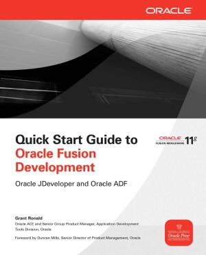 Quick Start Guide To Oracle Fusion Development Grant Ronald