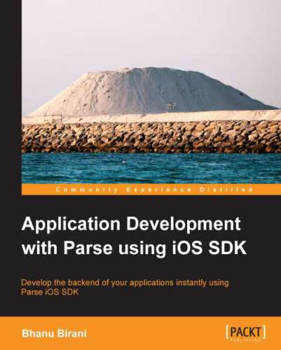 Application Development With Parse Using Ios Sdk Bhanu Birani