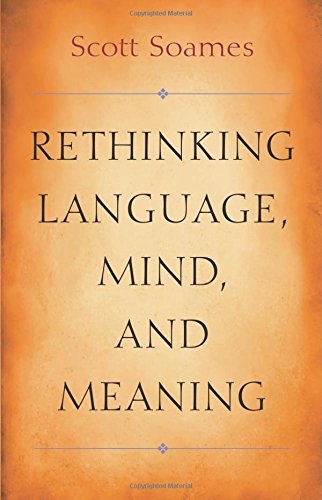Rethinking Language Mind And Meaning Scott Soames