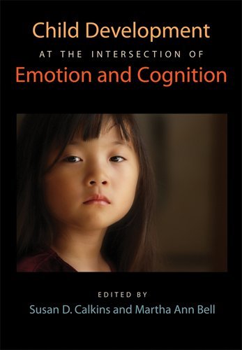 Child Development At The Intersection Of Emotion And Cognition 1st Edition Susan D Calkins