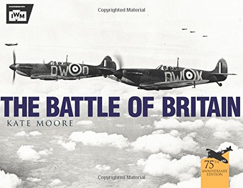 The Battle Of Britain Kate Moore