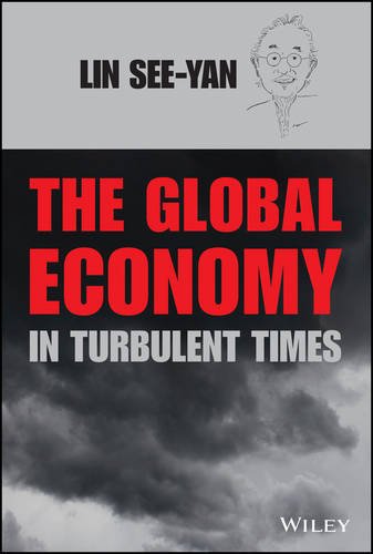 The Global Economy In Turbulent Times Seeyan Lin