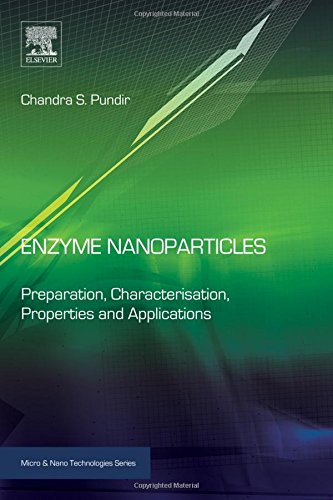 Enzyme Nanoparticles Preparation Characterisation Properties And Applications 1st Edition Chandra S Pundir