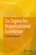 Six Sigma For Organizational Excellence A Statistical Approach 1st Edition K Muralidharan Auth