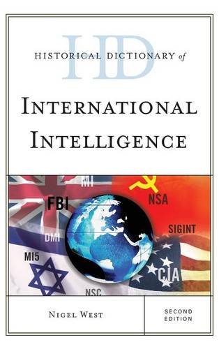 Historical Dictionary Of International Intelligence Second Edition Nigel West