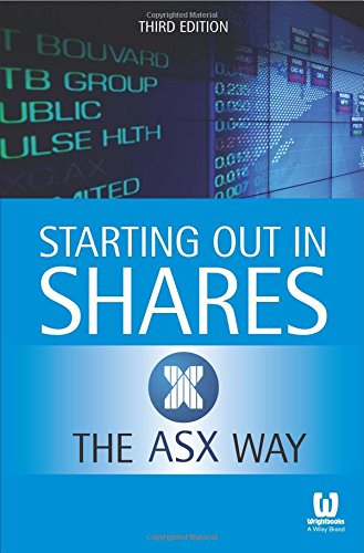 Starting Out In Shares The Asx Way 3rd Edition Asx