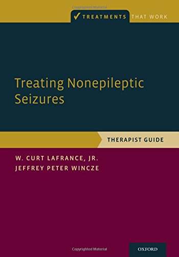 Treating Nonepileptic Seizures Therapist Guide 1st Edition W Curt Lafrance