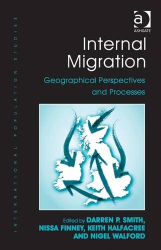 Internal Migration Geographical Perspectives And Processes New Edition Darren P Smith