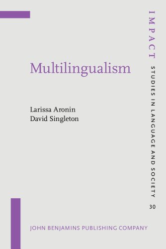 Multilingualism Larissa Aronin David Singleton