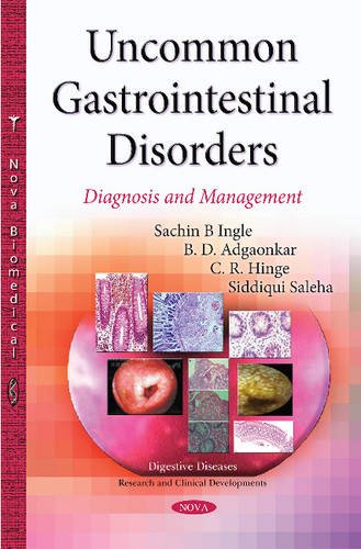 Uncommon Gastrointestinal Disorders Diagnosis And Management Sachin B Ingle
