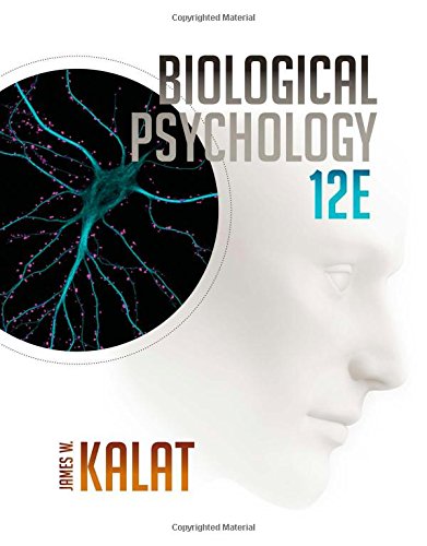 Biological Psychology 12th Edition James W Kalat
