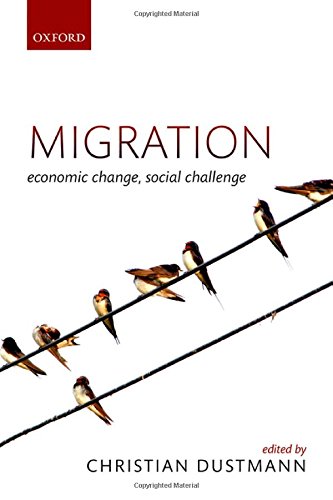 Migration Economic Change Social Challenge 1st Edition Christian Dustmann