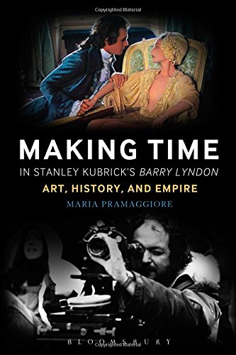 Making Time In Stanley Kubricks Barry Lyndon Art History And Empire Maria Pramaggiore