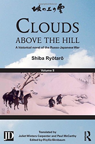 Clouds Above The Hill A Historical Novel Of The Russojapanese War Volume 2 1st Edition Shiba Ryotaro