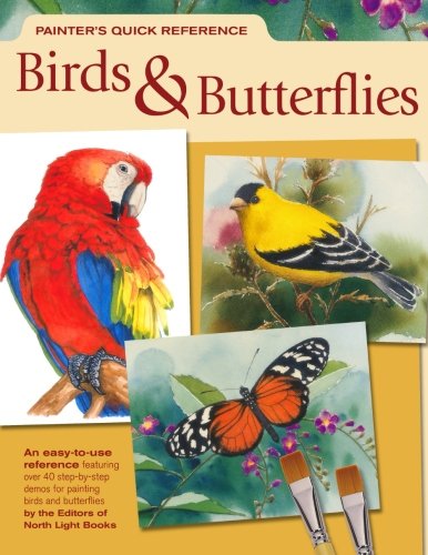 Painters Quick Reference Birds Butterflies Editors Of North Light Books