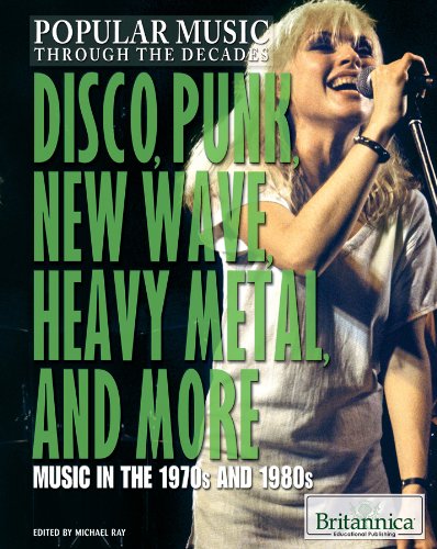 Disco Punk New Wave Heavy Metal And More Music In The 1970s And 1980s Michael Ray