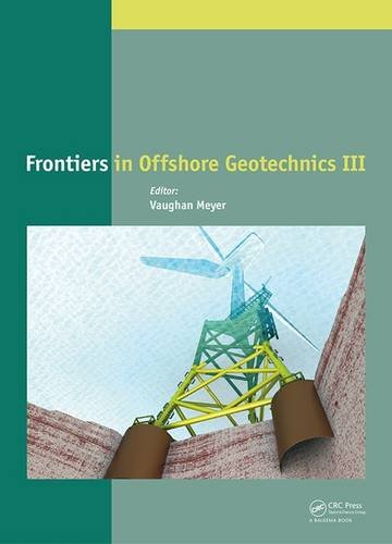 Frontiers In Offshore Geotechnics Vaughan Meyer