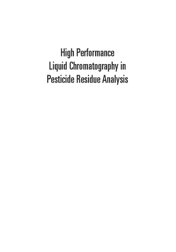 High Performance Liquid Chromatography In Pesticide Residue Analysis Sherma