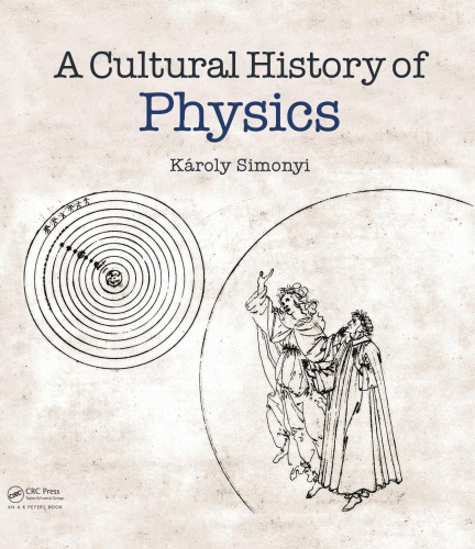 A Cultural History Of Physics Onlineausg Simonyi Kroly