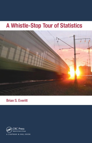 A Whistlestop Tour Of Statistics Onlineausg Everitt Brian S