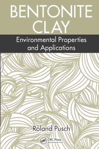 Bentonite Clay Environmental Properties And Applications Pusch