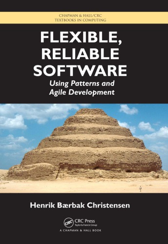 Flexible Reliable Software Using Patterns And Agile Development Christensen