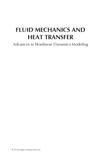 Fluid Mechanics And Heat Transfer Advances In Nonlinear Dynamics Modeling Kaveh Hariri Asli