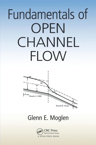 Fundamentals Of Open Channel Flow Moglen Glenn E