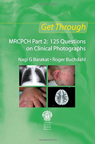 Get Through Mrcpch Part 2 125 Questions On Clinical Photographs 1st Edition Buchdahl